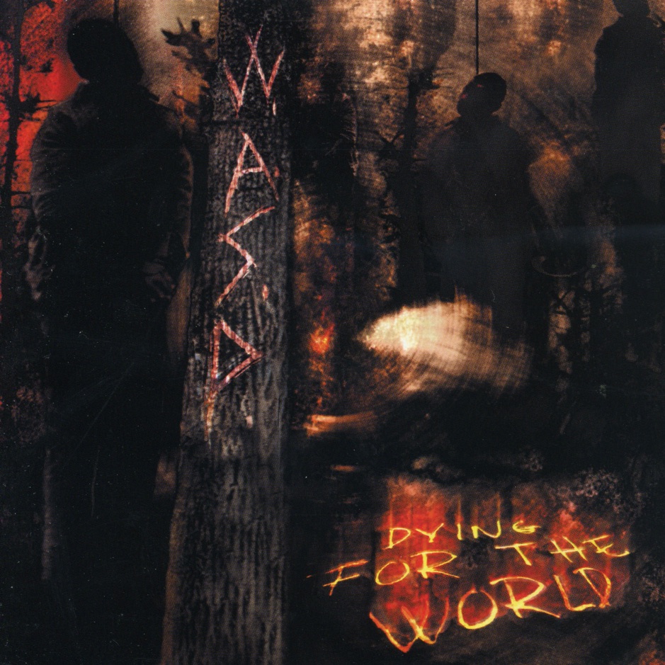 W.A.S.P - Dying for the World
